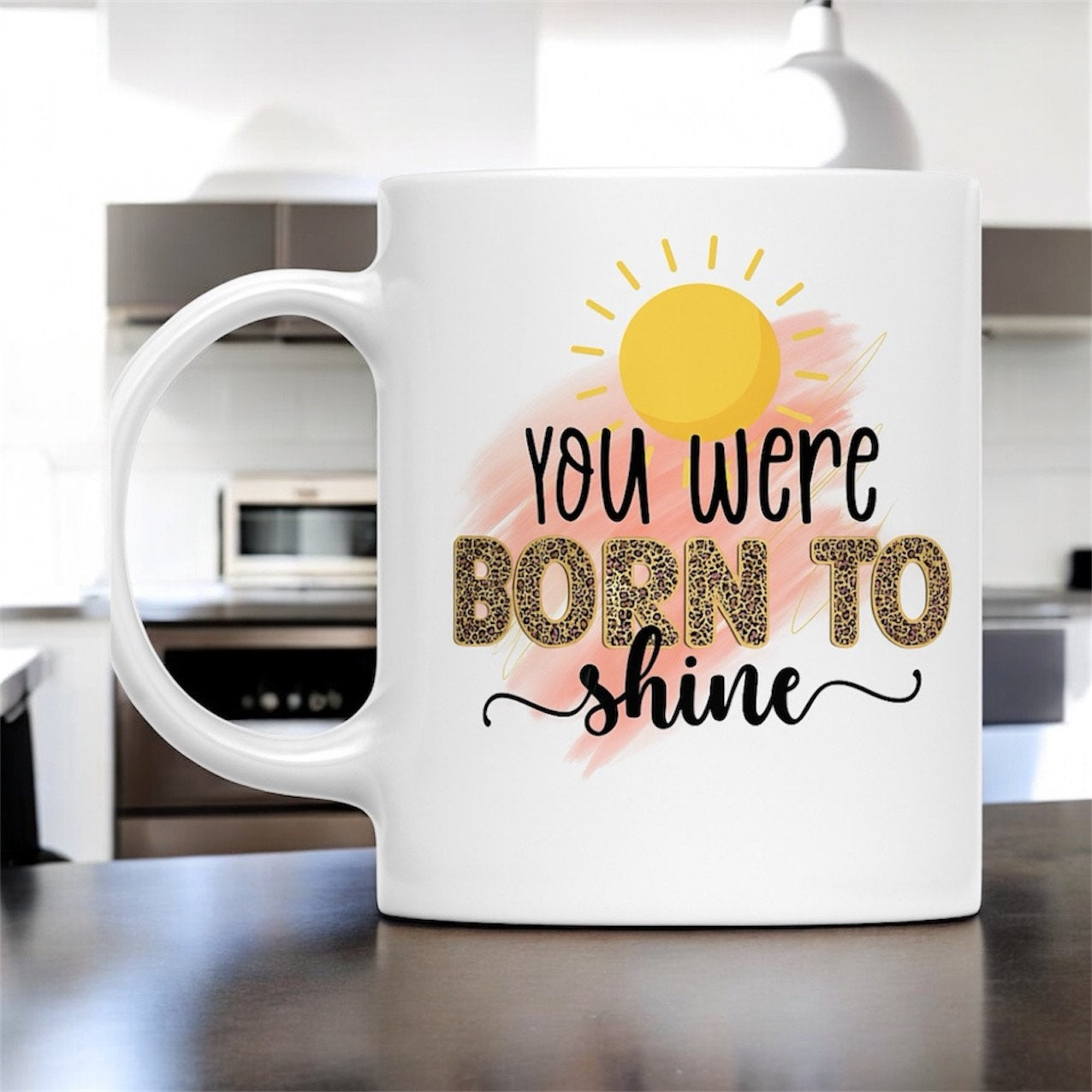 Mug You Were Born To Shine